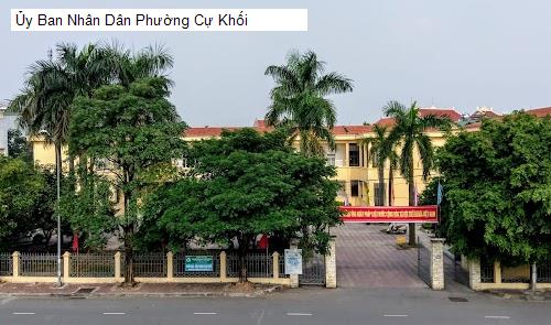 Ủy Ban Nhân Dân Phường Cự Khối