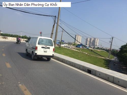 Ủy Ban Nhân Dân Phường Cự Khối