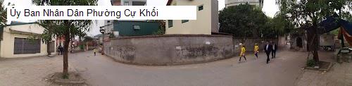 Ủy Ban Nhân Dân Phường Cự Khối