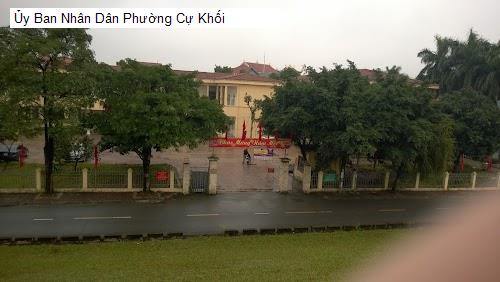 Ủy Ban Nhân Dân Phường Cự Khối