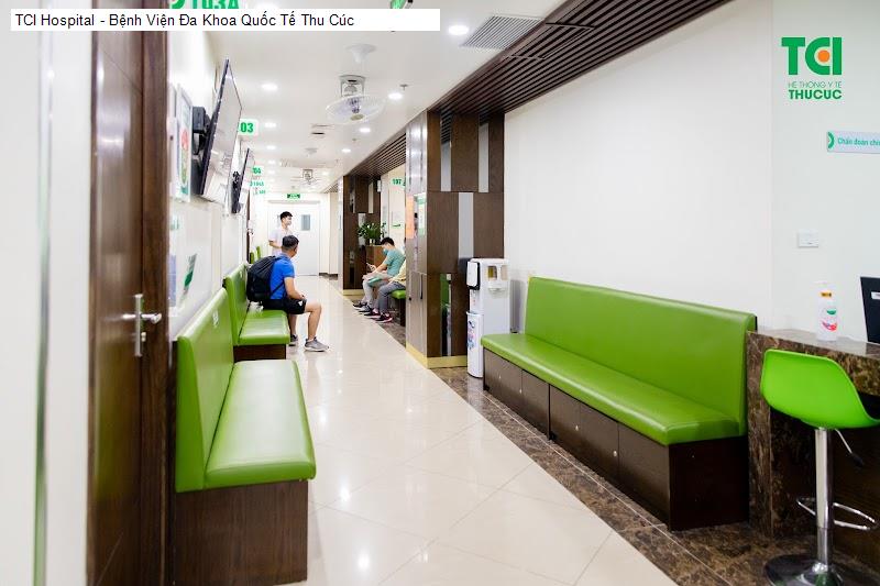 TCI Hospital - Bệnh Viện Đa Khoa Quốc Tế Thu Cúc