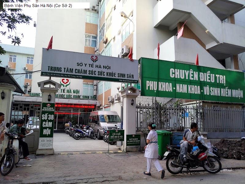 Bệnh Viện Phụ Sản Hà Nội (Cơ Sở 2)