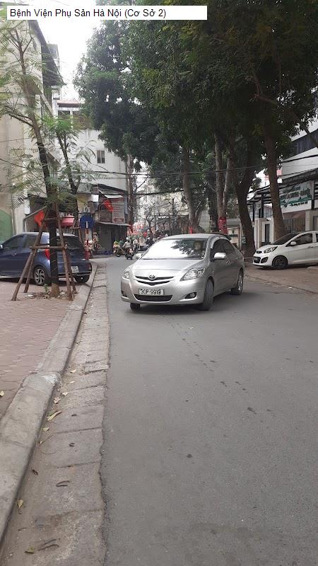 Bệnh Viện Phụ Sản Hà Nội (Cơ Sở 2)
