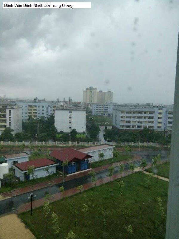 Bệnh Viện Bệnh Nhiệt Đới Trung Ương