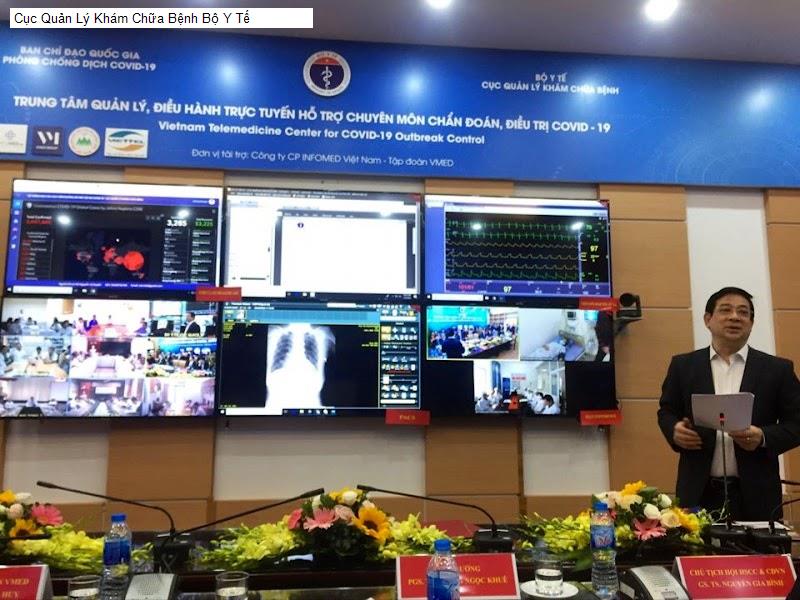 Cục Quản Lý Khám Chữa Bệnh Bộ Y Tế