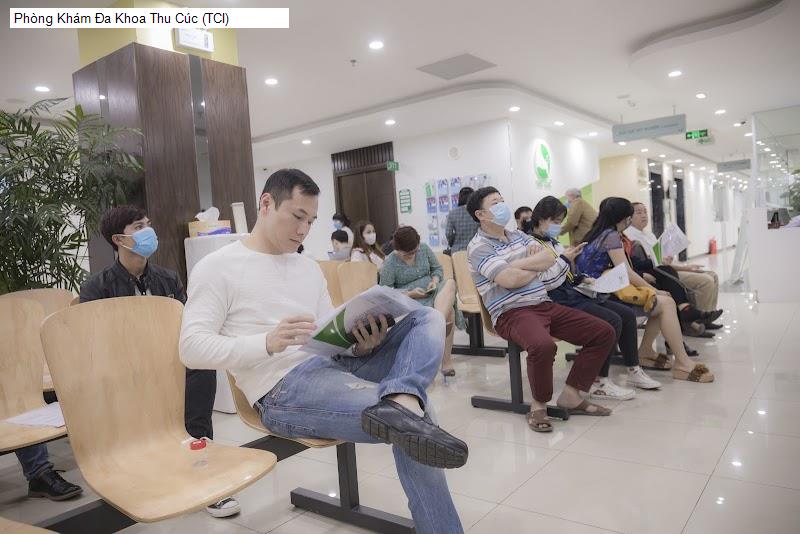 Phòng Khám Đa Khoa Thu Cúc (TCI)