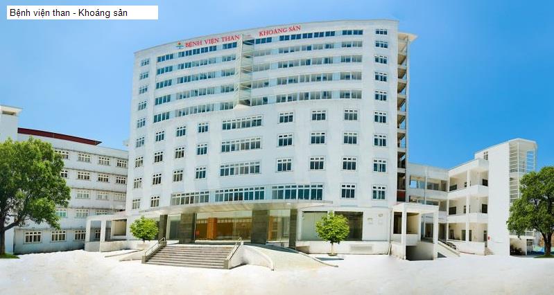 Bệnh viện than - Khoáng sản
