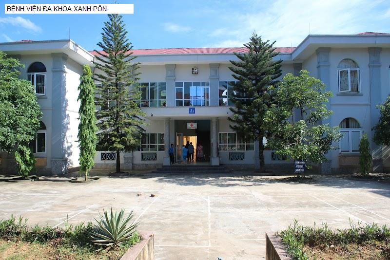 BỆNH VIỆN ĐA KHOA XANH PÔN