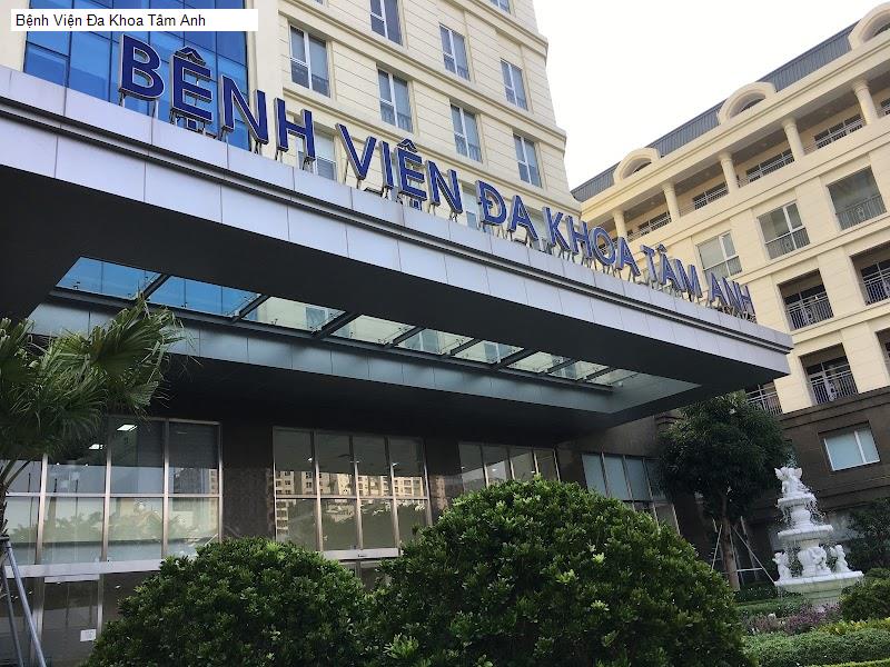 Bệnh Viện Đa Khoa Tâm Anh