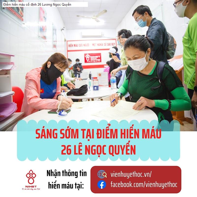Điểm hiến máu cố định 26 Lương Ngọc Quyến