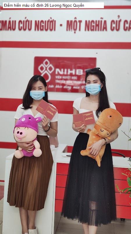Điểm hiến máu cố định 26 Lương Ngọc Quyến