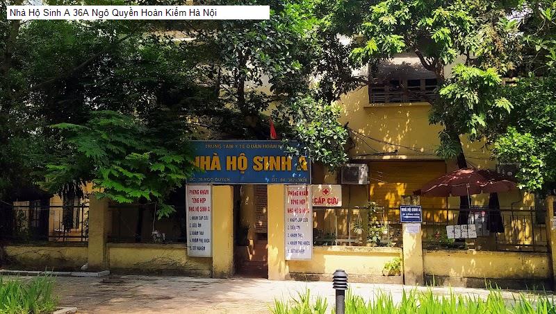 Nhà Hộ Sinh A 36A Ngô Quyền Hoàn Kiếm Hà Nội