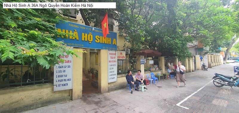 Nhà Hộ Sinh A 36A Ngô Quyền Hoàn Kiếm Hà Nội