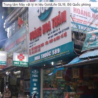 Trung tâm Máy vật lý trị liệu GoldLife GL16, Bộ Quốc phòng