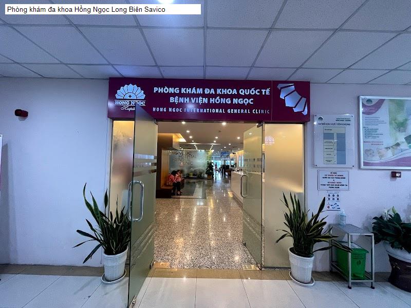 Phòng khám đa khoa Hồng Ngọc Long Biên Savico