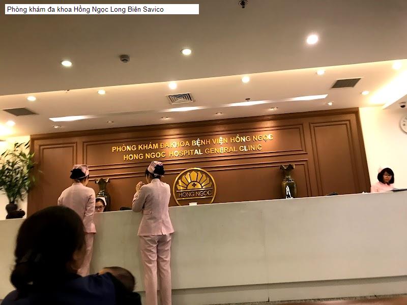 Phòng khám đa khoa Hồng Ngọc Long Biên Savico