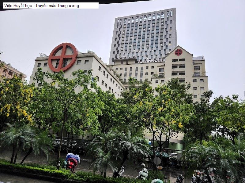 Viện Huyết học - Truyền máu Trung ương