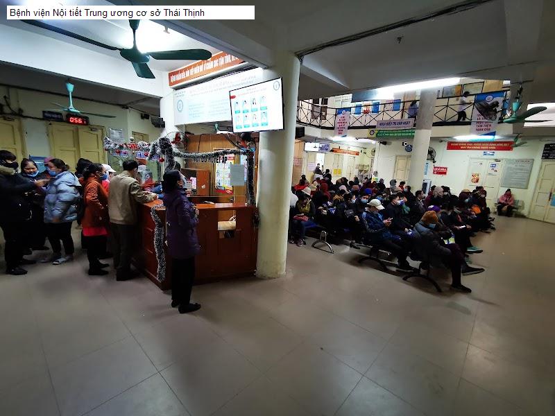 Bệnh viện Nội tiết Trung ương cơ sở Thái Thịnh