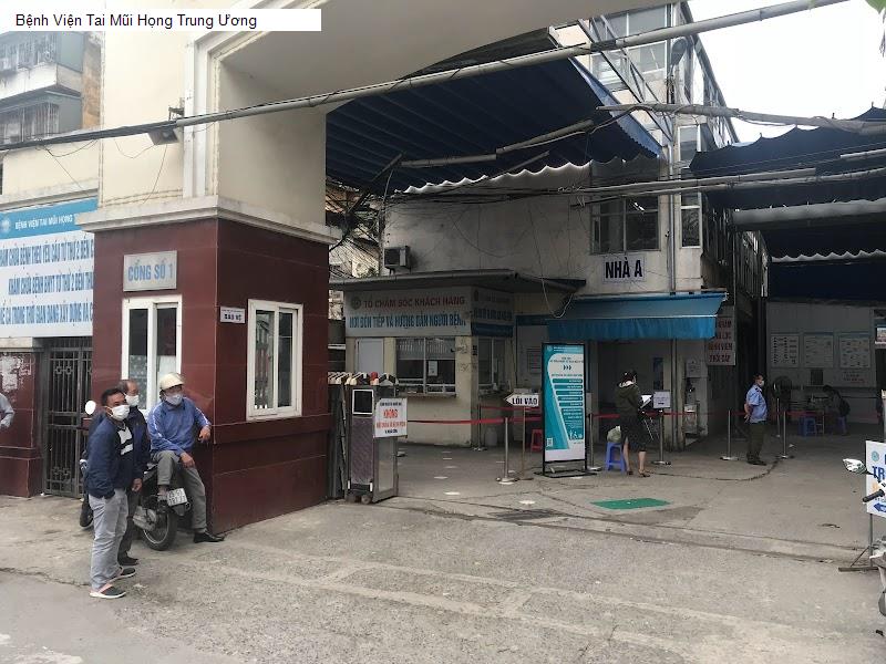 Bệnh Viện Tai Mũi Họng Trung Ương