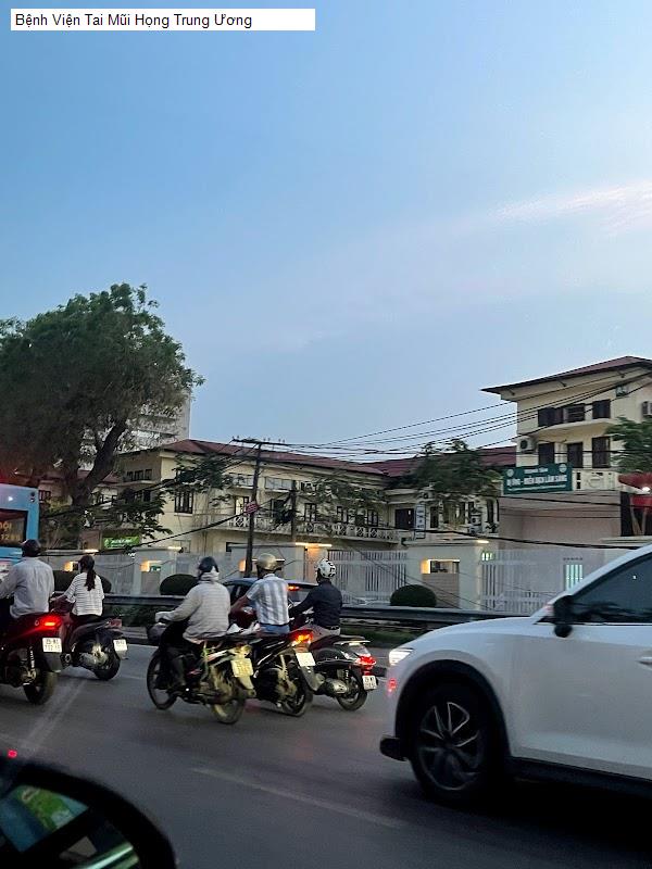 Bệnh Viện Tai Mũi Họng Trung Ương