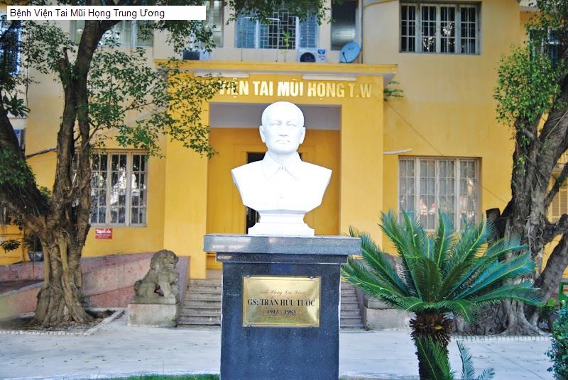 Bệnh Viện Tai Mũi Họng Trung Ương