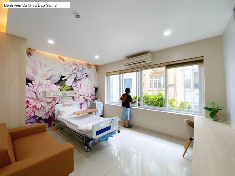 Bệnh viện Đa khoa Bảo Sơn 2