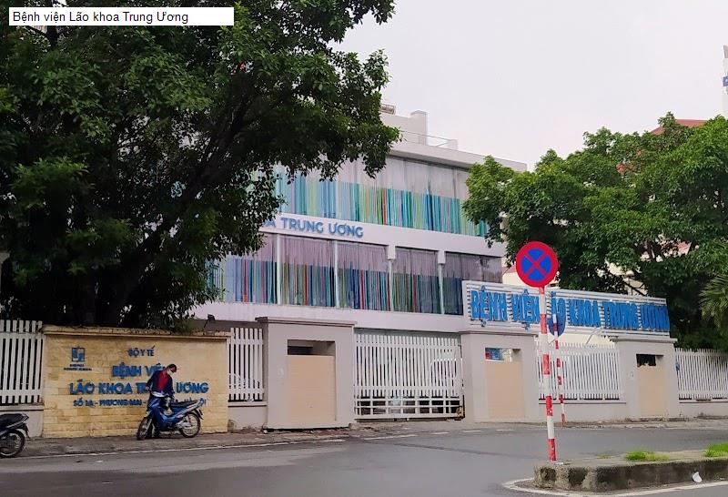 Bệnh viện Lão khoa Trung Ương