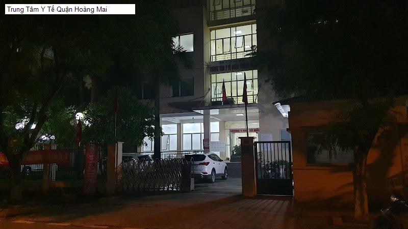 Trung Tâm Y Tế Quận Hoàng Mai