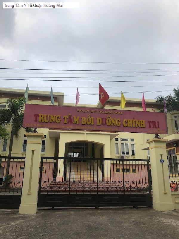 Trung Tâm Y Tế Quận Hoàng Mai