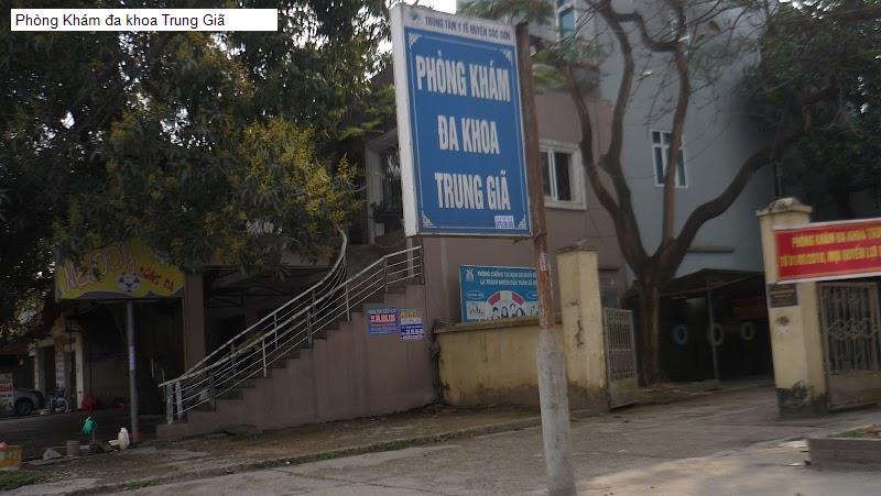 Phòng Khám đa khoa Trung Giã