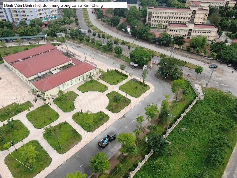 Bệnh Viện Bệnh nhiệt đới Trung ương cơ sở Kim Chung
