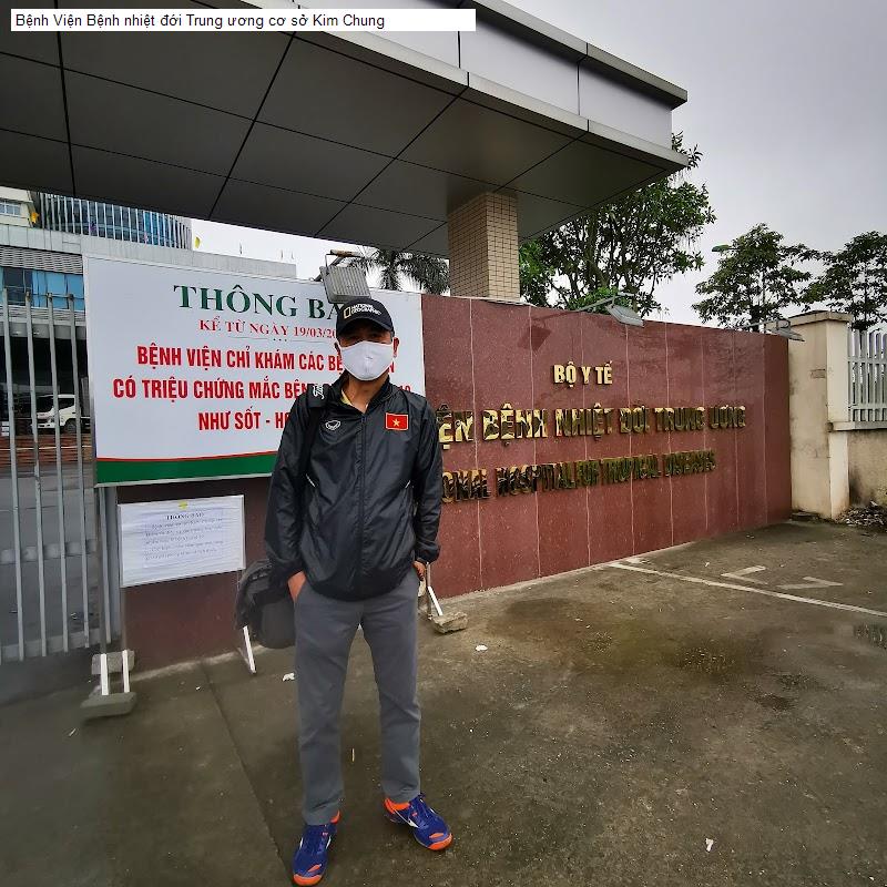 Bệnh Viện Bệnh nhiệt đới Trung ương cơ sở Kim Chung