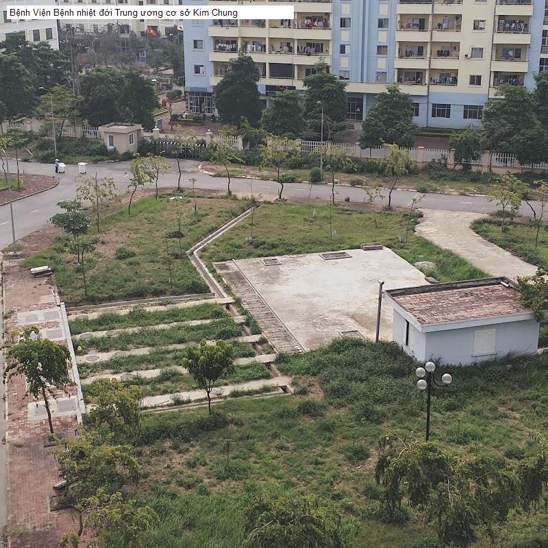 Bệnh Viện Bệnh nhiệt đới Trung ương cơ sở Kim Chung