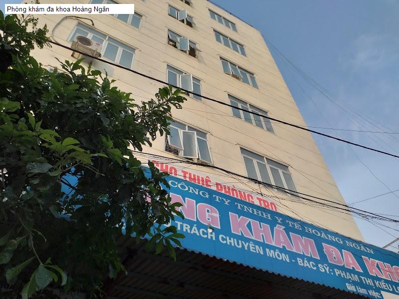 Phòng khám đa khoa Hoàng Ngân