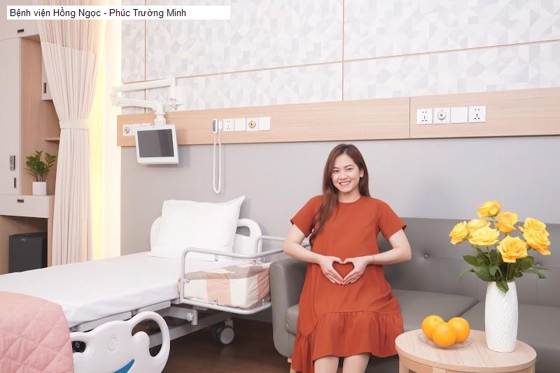 Bệnh viện Hồng Ngọc - Phúc Trường Minh