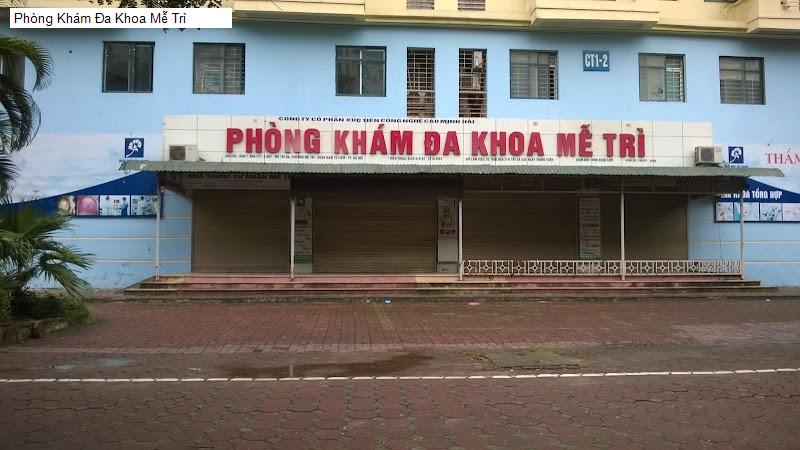 Phòng Khám Đa Khoa Mễ Trì