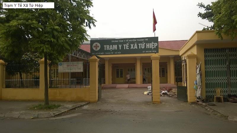 Trạm Y Tế Xã Tứ Hiệp