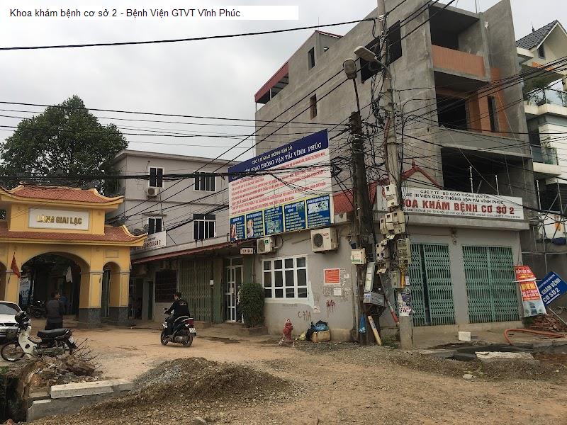 Khoa khám bệnh cơ sở 2 - Bệnh Viện GTVT Vĩnh Phúc
