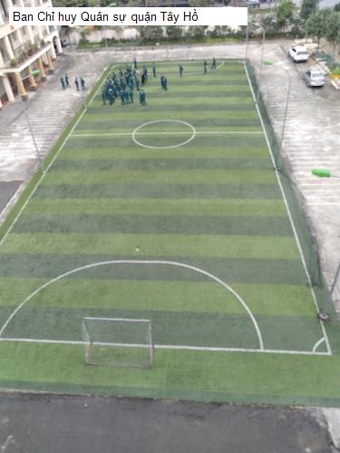 Ban Chỉ huy Quân sự quận Tây Hồ