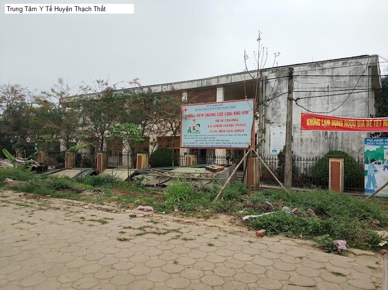 Trung Tâm Y Tế Huyện Thạch Thất