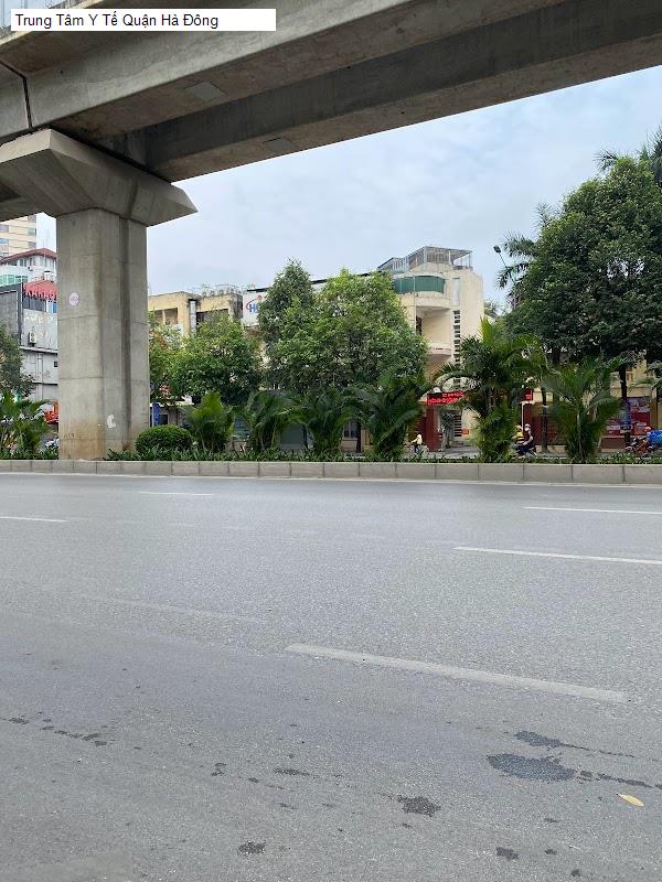 Trung Tâm Y Tế Quận Hà Đông