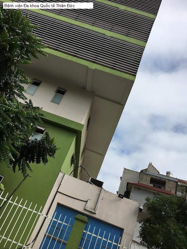 Bệnh viện Đa khoa Quốc tế Thiên Đức