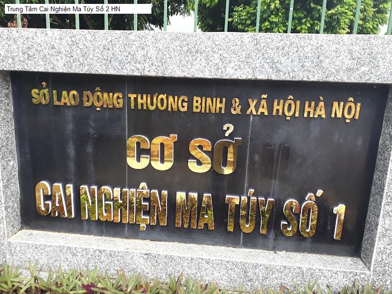 Trung Tâm Cai Nghiện Ma Túy Số 2 HN