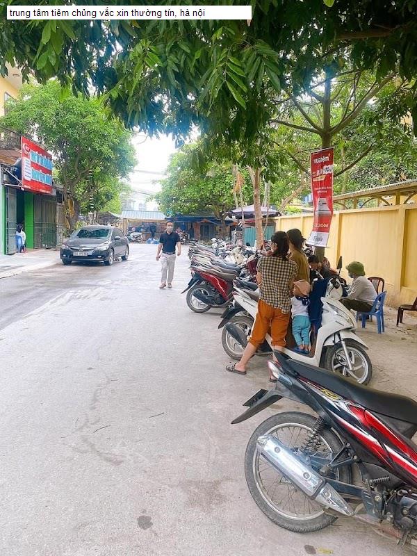 trung tâm tiêm chủng vắc xin thường tín, hà nội