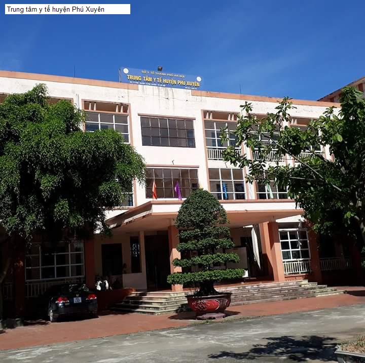 Trung tâm y tế huyện Phú Xuyên