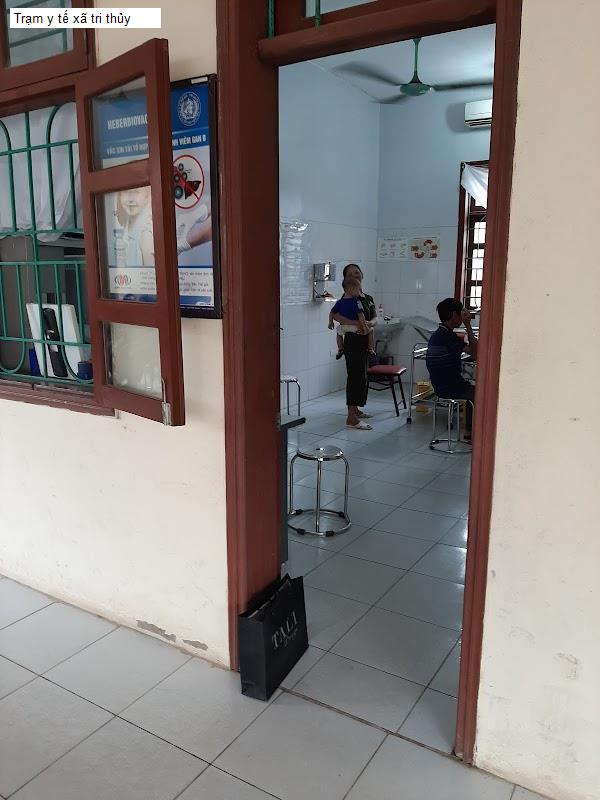 Trạm y tế xã tri thủy