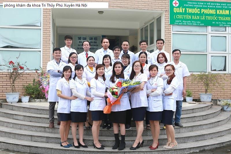 phòng khám đa khoa Tri Thủy Phú Xuyên Hà Nội