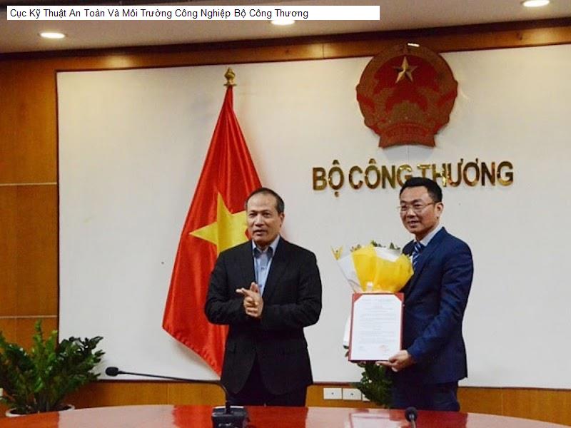 Cục Kỹ Thuật An Toàn Và Môi Trường Công Nghiệp Bộ Công Thương