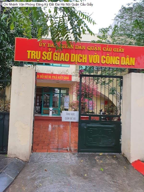 Chi Nhánh Văn Phòng Đăng Ký Đất Đai Hà Nội Quận Cầu Giấy