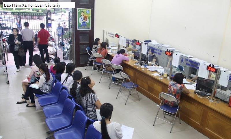 Bảo Hiểm Xã Hội Quận Cầu Giấy